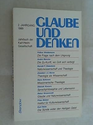 Bild des Verkufers fr Glaube und Denken. Jahrbuch der Karl-Heim-Gesellschaft. 2. Jahrgang 1989 zum Verkauf von Versandantiquariat Christian Back