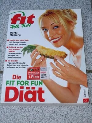 Die Fit-for-fun-Diät : macht satt, nicht dick! ; mit Genuss Pfunde dauerhaft verlieren