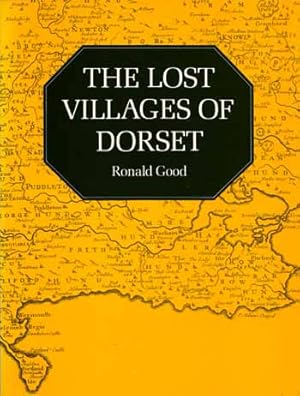 Image du vendeur pour The Lost Villages of Dorset mis en vente par Adelaide Booksellers