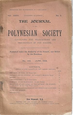 The Journal of the Polynesian Society. Vol. XXVII, 2. No. 106, December 1918.
