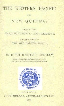 Imagen del vendedor de THE WESTERN PACIFIC AND NEW GUINEA: Notes on the Natives, Christian and Cannibal a la venta por RARE ORIENTAL BOOK CO., ABAA, ILAB