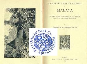 Bild des Verkufers fr CAMPING AND TRAMPING IN MALAYA: Fifteen Years' Pioneering inthe Native States of zum Verkauf von RARE ORIENTAL BOOK CO., ABAA, ILAB