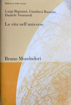 Immagine del venditore per LA VITA NELL'UNIVERSO venduto da CivicoNet, Libreria Virtuale