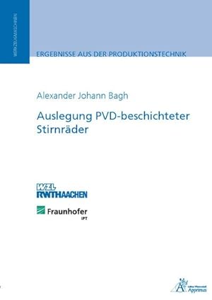 Bild des Verkufers fr Auslegung PVD-beschichteter Stirnrder zum Verkauf von AHA-BUCH GmbH