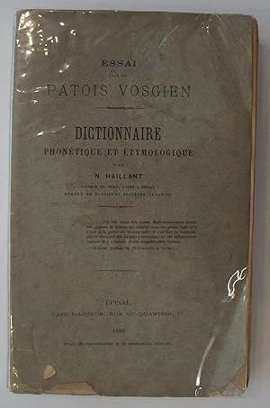 Essai sur un PATOIS VOSGIEN - Dictionnaire phonétique et Éthymologique