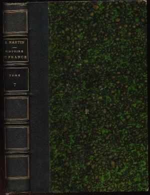 Histoire de France depuis les Temps plus reculés jusqu'en 1789. Tome 7