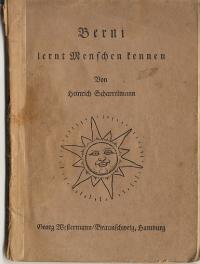 Imagen del vendedor de Berni lernt Menschen kennen. Volks- und Schulausgabe a la venta por Versandantiquariat Hsl