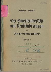 Seller image for Der Gterfernverkehr mit Kraftfahrzeugen. Textausgabe des Gesetzes ber den Gterfernverkehr mit Kraftfahrzeugen vom 26. Juni 1935, der Durchfhrungsverordnung vom 27. Mrz 1936 und den berleitungs- und Ausfhrungsbestimmungen sowie des Reichskraftwagent for sale by Versandantiquariat Hsl