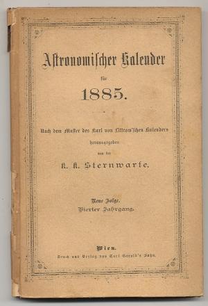 Astronomischer Kalender für 1885. Neue Folge 4. Jahrgang