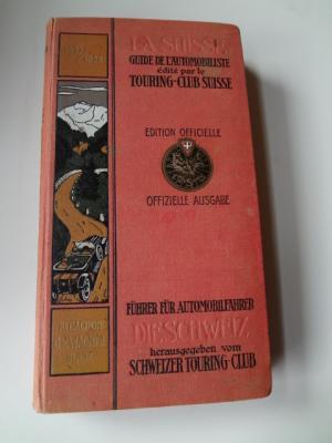 La Suisse - Guide de l'Automobiliste / Die Schweiz - Führer für Automobilfahrer. Offizielle Ausga...