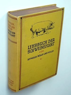 Bild des Verkufers fr Lehrbuch der Schweinezucht. Krperbau, Schlge, Zchtung, Nutzung und Haltung des Schweines. zum Verkauf von Versandantiquariat Hsl