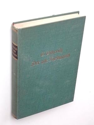 Imagen del vendedor de Der alte Forstmann. Fahrten und Fhrten in weiter Welt. a la venta por Versandantiquariat Hsl