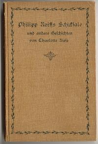 Seller image for Philipp Reiffs Schicksale und andere Geschichten. Erzhlungen fr das Volk for sale by Versandantiquariat Hsl