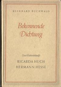 Bild des Verkufers fr Bekennende Dichtung. Zwei Dichterbildnisse. Hermann Hesse, Ricarda Huch zum Verkauf von Versandantiquariat Hsl
