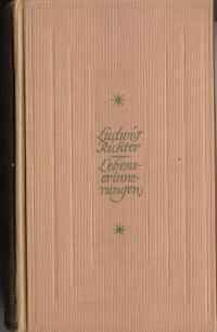 Bild des Verkufers fr Ludwig Richter. Lebenserinnerungen eines Deutschen Malers. Mit 35 Abbildungen zum Verkauf von Versandantiquariat Hsl