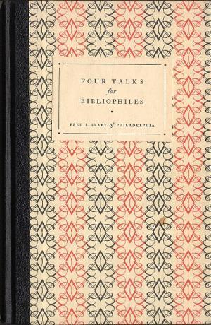 Bild des Verkufers fr Four Talks for Bibliophiles. With an introduction by C. Barton Brewster zum Verkauf von Versandantiquariat Hsl