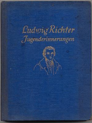 Bild des Verkufers fr Ludwig Richter. Jugenderinnerungen zum Verkauf von Versandantiquariat Hsl