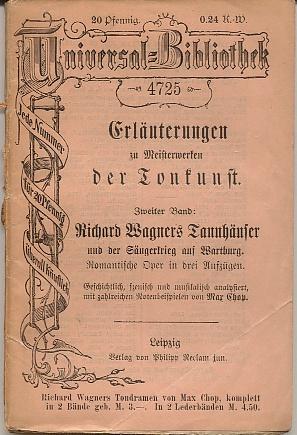 Richard Wagners Tannhäuser und der Sängerkrieg auf Wartburg. Romantische Oper in drei Aufzügen. E...