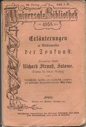 Richard Strauß, Salome. Drama in einem Aufzug. Erläuterungen zu Meisterwerken der Tonkunst, Dreiz...