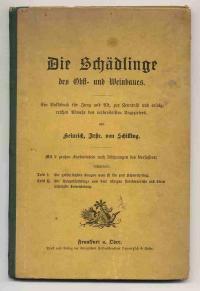 Seller image for Die Schdlinge des Obst-und Weinbaues. Mit zwei groen Farbtafeln nach Zeichnungen des Verfassers for sale by Versandantiquariat Hsl