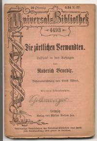 Seller image for Die zrtlichen Verwandten. Lustspiel in 3 Aufzge. Bhneneinrichtung von Ernst Albert. Mit einem Dekorationsplan. Universal-Bibliothek Nr. 4493 for sale by Versandantiquariat Hsl