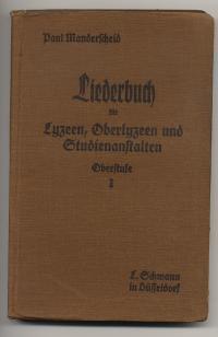 Imagen del vendedor de Liederbuch fr Lyzeen, Oberlyzeen und Studienanstalten. Oberstude I a la venta por Versandantiquariat Hsl