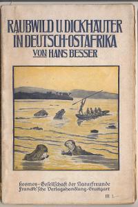 Seller image for Raubwild u. Dickhuter in Deutsch-Ostafrika. Mit 19 Abbildungen for sale by Versandantiquariat Hsl