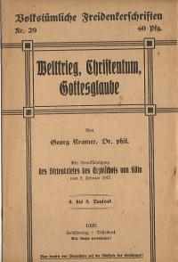 Bild des Verkufers fr Volkstmliche Freidenker-Schriften Nr. 29: Weltkrieg, Christentum, Gottesglaube. Mit Bercksichtigung des Hirtenbriefes des Erzbischofs von Kln vom 2. Februar 1917 zum Verkauf von Versandantiquariat Hsl