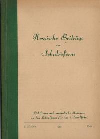 Hessische Beiträge zur Schulreform. Richtlinien und methodische Hinweise zu den Lehrplänen für da...