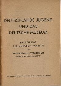 Bild des Verkufers fr Deutschlands Jugend und das Deutsche Museum. Ratschlge fr Mnchen-Fahrten zum Verkauf von Versandantiquariat Hsl