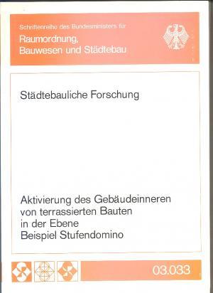 Bild des Verkufers fr Aktivierung des Gebudeinneren von terrassierten Bauten in der Ebene - Beispiel Stufendomino. Schriftenreihe "Stdtebauliche Forschung" Bd. 03.033 zum Verkauf von Versandantiquariat Hsl