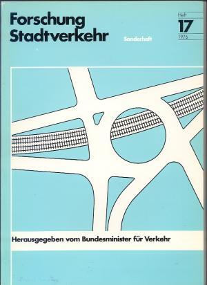 Seller image for Forschung Stadtverkehr. Mitteilungen ber Forschungen zur Verbesserung der Verkehrsverhltnisse der Gemeinden. Erweiterte Kurzfassung des Forschungsberichts: Forschungskonzeption Stadtverkehr. Sonderheft Heft 17 for sale by Versandantiquariat Hsl