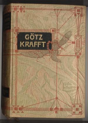 Imagen del vendedor de Gtz Krafft - Die Geschichte einer Jugend. IV. Des Lebens Krone a la venta por Versandantiquariat Hsl