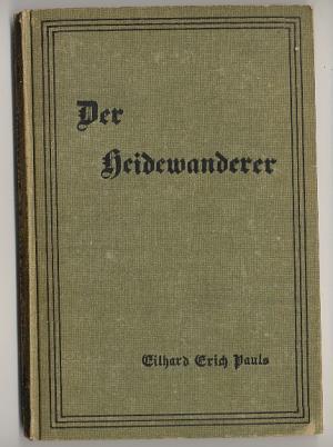 Image du vendeur pour Der Heidewanderer. Drei Jesus-Geschichten. mis en vente par Versandantiquariat Hsl