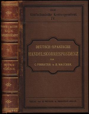 Deutsch-Spanische Handelskorrespondenz [Der Kaufmännische Korrespondent. Praktisches Handbuch in ...