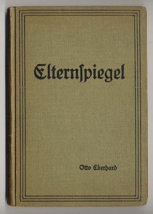 Elternspiegel. Ein Hausbuch christlicher Lebenserziehung.