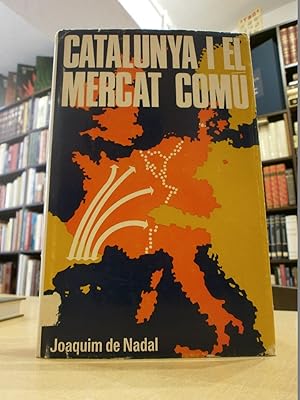 CATALUNYA I EL MERCAT COMÚ.