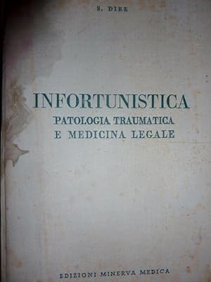 INFORTUNISTICA Vol. II PATOLOGIA TRAUMATICA E MEDICINA LEGALE