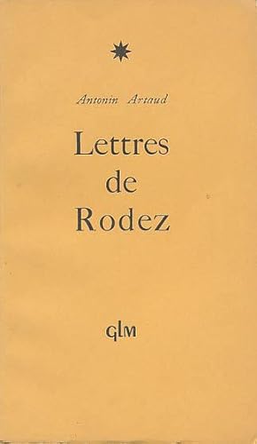 Lettres de Rodez. [Nummerierte Vorzugsausgabe].