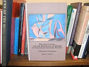 Psychoanalysis and the Portrayal of Desire in Twentieth Century Fiction: A Feminist Critique