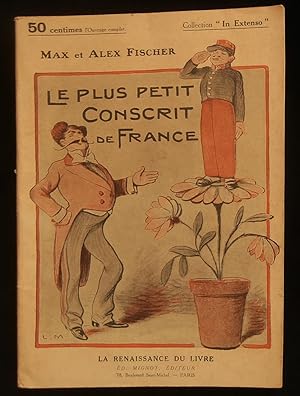 Seller image for LE PLUS PETIT CONSCRIT DE FRANCE . for sale by Librairie Franck LAUNAI