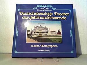 Deutschsprachige Theater der Jahrhundertwende in alten Photographien.