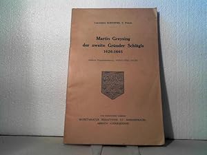 Martin Greysing- der zweite Gründer Schlägls 1626-1665. (= Analecta Praemonstraensia, XXXIII (195...