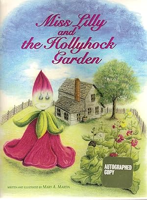 Miss Lilly and the Hollyhock Garden-signed by author