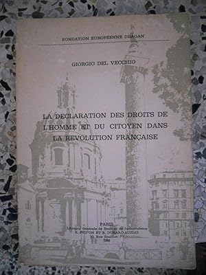 Imagen del vendedor de La Declaration des droits de l'homme et du citoyen dans la Revolution franaise - Traduit de l'italien par Antoinette Pellevant Gini a la venta por Frederic Delbos