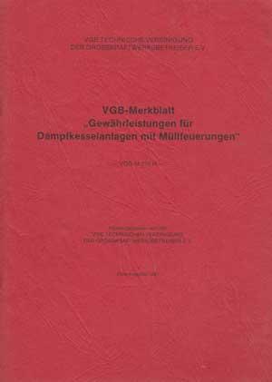 Gewährleistungen für Dampfkesselanlagen mit Müllfeuerungen.