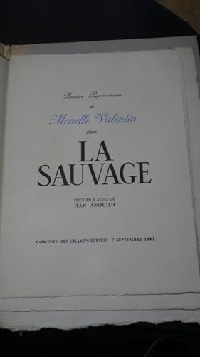 Première représentation de Monelle Valentin dans La sauvage, pièce en trois actes de Jean Anouilh