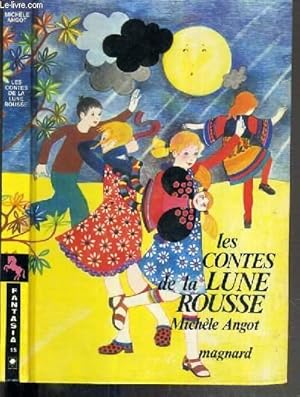 Seller image for LES CONTES DE LA LUNE ROUSSE / COLLECTION FANTASIA N15. for sale by Le-Livre