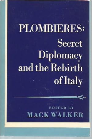 Immagine del venditore per Plombieres: Secretr Diplomacy and the Rebirth of Italy (Problems in European History: A Documentary Collection) venduto da Bookfeathers, LLC