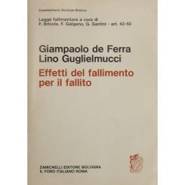 Bild des Verkufers fr Effetti del fallimento per il fallito. Art. 42-50 zum Verkauf von Libreria Antiquaria Giulio Cesare di Daniele Corradi